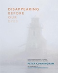 Cover: Disappearing Before Our Eyes - Goose Lane Editions