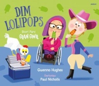 Enlarge image Cover: Parc Glan Gwil: Dim Lolipops - Atebol Cyfyngedig