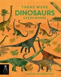Cover: There Were Dinosaurs Everywhere - Big Picture Press