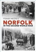 Cover: Norfolk in the Second World War - Phillimore & Co Ltd