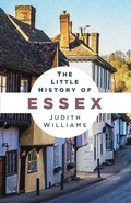 Cover: The Little History of Essex - Little History of