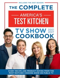 Enlarge image Cover: The Complete America's Test Kitchen TV Show Cookbook 2001-2027 - America's Test Kitchen