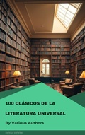 Cover: 100 Cl&aacute;sicos de la Literatura Universal - Antique Editions