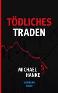 Cover: T&ouml;dliches Traden - BoD - Books on Demand