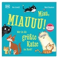 Cover: Miau, MIAUUU! Wer ist die gr&ouml;&szlig;te Katze im Buch? - Dorling Kindersley Verlag