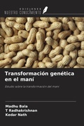 Cover: Transformaci&oacute;n gen&eacute;tica en el man&iacute; - Ediciones Nuestro Conocimiento