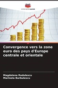 Cover: Convergence vers la zone euro des pays d'Europe centrale et orientale - Editions Notre Savoir
