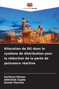 Cover: Allocation de DG dans le systeme de distribution pour la reduction de la perte de puissance reactive - Editions Notre Savoir