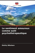 Cover: Le sentiment amoureux comme outil psychotherapeutique - Editions Notre Savoir