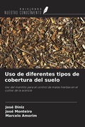 Cover: Uso de diferentes tipos de cobertura del suelo - Ediciones Nuestro Conocimiento