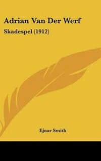 Abbildung von: Adrian Van Der Werf - Kessinger Publishing