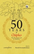 Cover: 50 Years of Chipko - Orient Blackswan Pvt Ltd