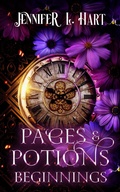 Cover: Pages & Potions Beginnings - Jennifer L Hart