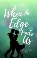 Cover: When the Edge Finds Us (Unseen, #6) - Amber Everly