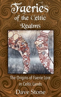Enlarge image Cover: Faeries of the Celtic Realms - Dave Stone