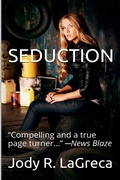 Cover: Seduction - Fiction Collection by Jody R. LaGreca