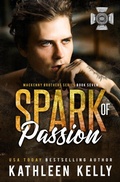 Cover: Spark of Passion (MacKenny Brothers, #7) - Kathleen Kelly Author