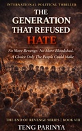 Cover: The Generation That Refused Hate - TENG PARINYA