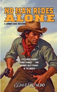 Enlarge image Cover: No Man Rides Alone - Piccadilly Publishing