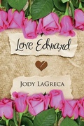 Cover: Love Edward - Jody R. LaGreca