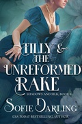 Cover: Tilly and the Unreformed Rake (Shadows and Silk, #8) - Oliver-Heber Books
