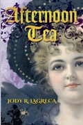 Cover: Afternoon Tea - Jody R. LaGreca