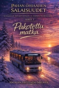 Cover: Pakomatka (Salaisuudet pahan ohjaajista, #1) - Nataliia Hiltunen-Melnyk