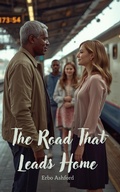 Cover: The Road That Leads Home - Erbo Ashford