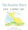 Cover: The Rooster Story - Patricia Ihm