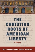 Cover: The Christian Roots of American Liberty - Acton Institute