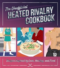 Enlarge image Cover: The Unofficial Heated Rivalry Cookbook - Harvard Common Press