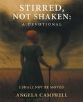 Cover: Stirred, Not Shaken - WestBow Press