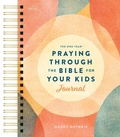 Cover: The One Year Praying Through the Bible for Your Kids Journal - Tyndale Momentum