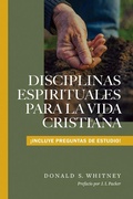 Cover: Disciplinas Espirituales Para La Vida Cristiana - Tyndale House Publishers