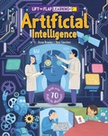 Cover: Lift the Flap: Learning+ Artificial Intelligence - Curious Fox Books