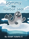 Cover: Sammy the Harbor Seal - Dorrance Publishing Co.