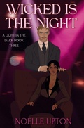 Cover: Wicked is the Night - A Light in the Dark