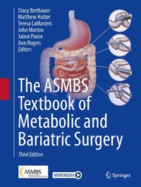 Enlarge image Cover: The ASMBS Textbook of Metabolic and Bariatric Surgery - Springer