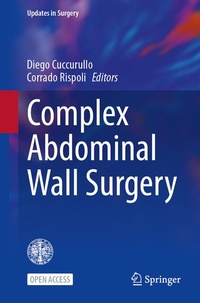 Enlarge image Cover: Complex Abdominal Wall Surgery - Springer
