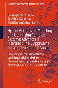 Enlarge image Cover: Hybrid Methods for Modeling and Optimizing Complex Systems: Advances in Interdisciplinary Approaches for Complex Problem Solving - Springer