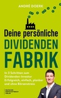 Bild: Deine pers&ouml;nliche Dividendenfabrik - Deutscher Wirtschaftsbuch Verlag