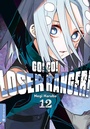 Cover: Go! Go! Loser Ranger! 12 - Altraverse GmbH