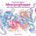 Cover: Pop-Manga-Malbuch: Meerjungfrauen und andere Bewohner des Meeres - Altraverse GmbH