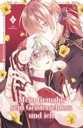 Cover: Mein Gemahl, sein Geisterschloss und ich 04 - Altraverse GmbH