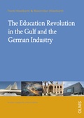 Cover: The Education Revolution in the Gulf and German Industry - Olms Presse