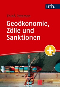 Bild vergrößern Bild: Geoökonomie, Zölle und Sanktionen - UTB