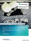 Cover: Beitrag zur Erweiterung des Vollstanznietens zum F&uuml;gen der Aluminiumlegierung EN AW-2024 mittels Hilfsf&uuml;geteil aus Aluminium - Fraunhofer Verlag