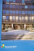 Cover: Das Landeshaus in K&ouml;ln - Rheinischer Verein f&uuml;r Denkmalpflege und Landschaftsschutz