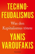 Cover: Technofeudalismus - Antje Kunstmann Verlag