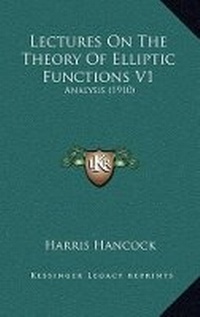 Abbildung von: Lectures On The Theory Of Elliptic Functions V1 - Kessinger Publishing